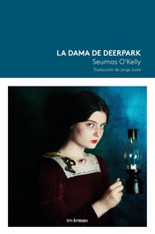 La dama de Deerpark, Seumas O'Kelly - TRES HERMANAS