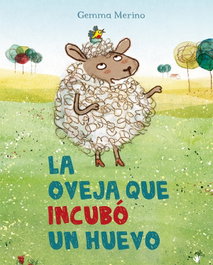 PICARONA, La oveja que incubó un huevo, Gemma Merino - PICARONA