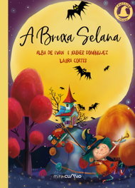 A bruxa Selana, Xabier Domínguez, Alba de Evan, Laura Cortés - CUMIO