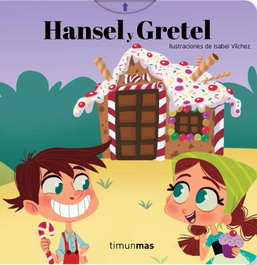 TIMUN MAS Hansel y Gretel - Cuentos clásicos con mecanismo