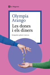 Les dones i els diners, Olympia Arango - LA MAGRANA
