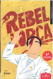Rebel Lorca, Juan Pintor Borrás - ESDRUJULA EDICIONES
