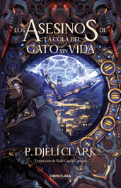 Los Asesinos de la Cola del Gato sin Vida, P. Djèlí Clark - OBSCURA EDITORIAL