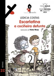 XERAIS, Escarlatina, a cociñeira defunta, Ledicia Costas