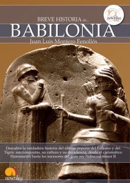 Breve historia de Babilonia, Juan Luis Montero Fenollós - EDICIONES NOWTILUS