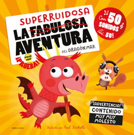 EDELVIVES, La superruidosa aventura del dragón Max - AA.VV.