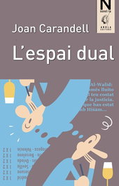 AROLA EDITORS L'ESPAI DUAL, Joan Carandell - AROLA EDITORS
