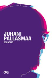 Esencias, Juhani Pallasmaa - GUSTAVO GILI
