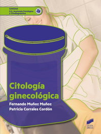 Citología Ginecológica, Muñoz Muñoz, Fernando; Corrales Cordón, Patricia - SINTESIS EDITORIAL