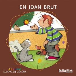 BARCANOVA, En Joan Brut - Estel Baldó, Rosa Gil, Maria Soliva