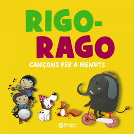 BARCANOVA, Rigo-rago. Cançons per a menuts - Editorial Barcanova