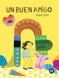 BINDI BOOKS, Un buen amigo, Anna Font García