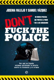 Don't fuck the police, Samuel Vázquez - LA ESFERA DE LOS LIBROS