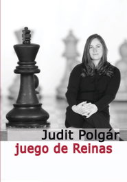 LA CASA DE AJEDREZ Juego de Reinas de Judit Polgár
