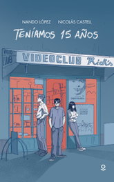 Teníamos 15 años, Nando López - SANTILLANA