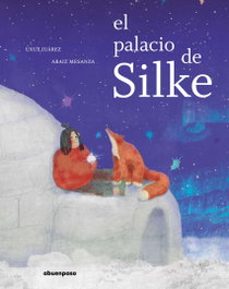 A BUEN PASO, El palacio de Silke, Uxue Juárez