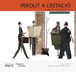 BROMERA EDICIONS, Perdut a l´estacio - Enric Lluch