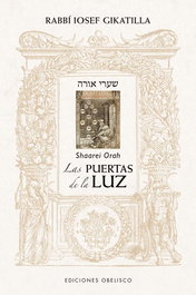 Las puertas de la luz, Rabbí Iosef Gikatilla - OBELISCO EDICIONES
