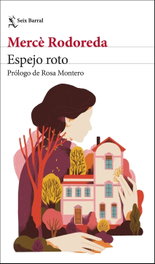 Espejo roto, Mercè Rodoreda - SEIX BARRAL EDICIONES
