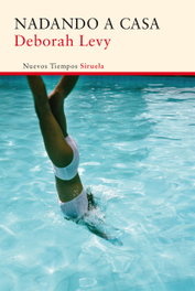 Nadando a casa, Deborah Levy - SIRUELA