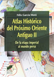 SINTESIS EDITORIAL, ATLAS HISTORICO DEL PROXIMO ORIENTE ANTIGUO VOL II