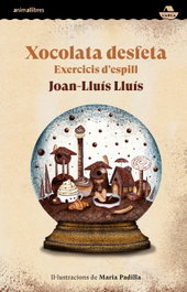 Xocolata desfeta, Joan Lluis Lluis - ANIMALLIBRES, S.L.