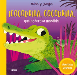 ¡Cocodrila, cocodrila, qué poderosa mordida!, Malgorzata Detner - OCEANO TRAVESIA