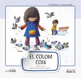 BROMERA EDICIONS, El colom coix