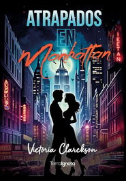 Atrapados en Manhattan, Victoria Clarkson - Terra Ignota