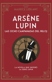 DUOMO, Arsène Lupin. Las ocho campanadas del reloj - Maurice Leblanc