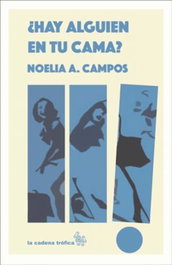 ¿Hay alguien en tu cama?, Noelia A. Campos - EOLAS
