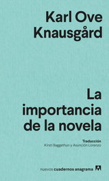 La importancia de la novela, Karl Ove Knausgård - ANAGRAMA