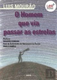 Homem que via passar as estrelas, Luís Mourão - DERIVA EDITORES