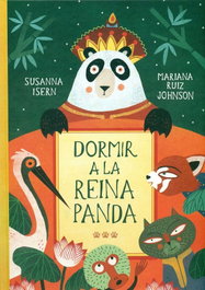 Dormir a la Reina Panda, Susanna Isern - Tres Tigres Tristes