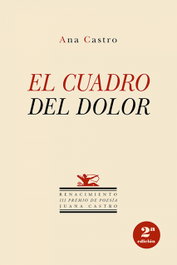 El cuadro del dolor, Ana Castro - Renacimiento