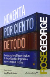 Noventa por ciento de todo, Rose George - CAPITAN SWING LIBROS