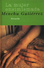 La mujer ensimismada, Menchu Gutiérrez - SIRUELA