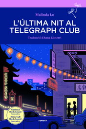 L'última nit al Telegraph Club, Malinda Lo - SEMBRA LLIBRES