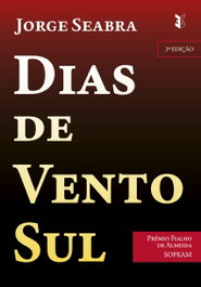 Dias de Vento Sul, Jorge Seabra - EDIÇOES ESGOTADAS