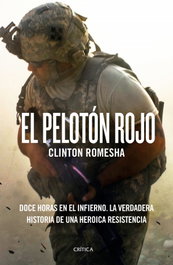 El pelotón rojo, Clinton Romesha - CRITICA