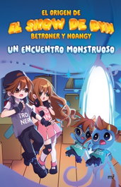 Un encuentro monstruoso, El show de BYN, de Noangy y Betroner - MARTINEZ ROCA