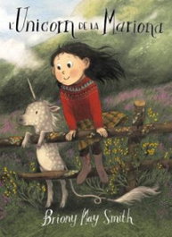 L'unicorn de la Mariona, Briony May Smith - CORIMBO