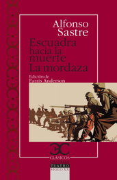 CASTALIA EDITORIAL, Escuadra hacia la muerte - la mordaza, Alfonso Sastre - CASTALIA EDITORIAL