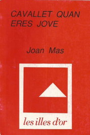CAVALLET QUAN ERES JOVE, Joan Mas Bauza - MOLL EDITORIAL