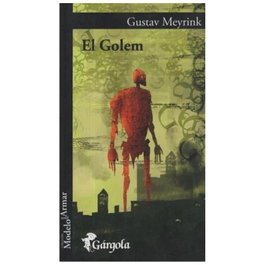 Golem, El, Gustav Meyrink - GARGOLA EDICIONES