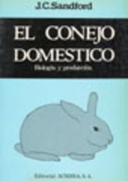ACRIBIA El conejo doméstico. Biología/producción