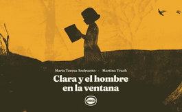 Clara y el hombre en la ventana, María Teresa Andruetto - LIMONERO