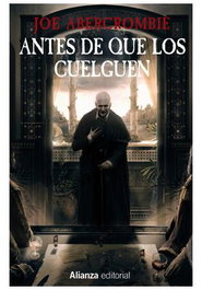 Comercial Grupo Anaya S.A. Antes de que los cuelguen (La Primera Ley: Libro II) de Joe Abercrombie