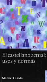 EUNSA, EL CASTELLANO ACTUAL USOS Y NORMAS - ASTROLABIO LENGUA Y LITERATURA