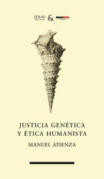 EOLAS, JUSTICIA GENETICA Y ETICA HUMANISTA - URSA MINOR